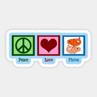 Peace Love Pisces Sticker
